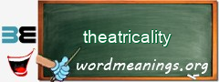 WordMeaning blackboard for theatricality